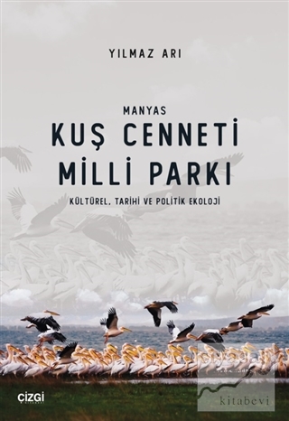 Manyas Kuş Cenneti Milli Parkı (Kültürel, Tarihi ve Politik Ekoloji) Y