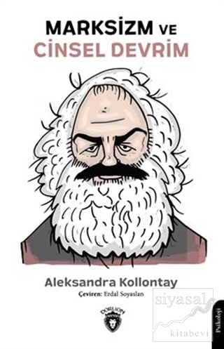 Marksizm ve Cinsel Devrim Aleksandra Kollontay