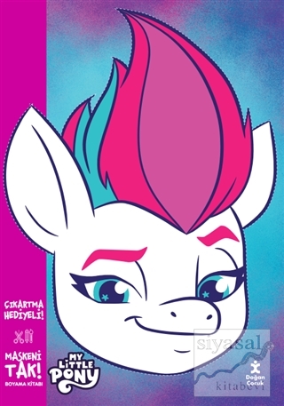 Maskeni Tak! My Little Pony Boyama Kitabı