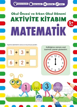 Matematik 5+ Yaş - Okul Öncesi ve Erken Okul Dönemi Aktivite Kitabım