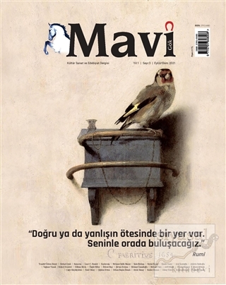 Mavi Gök Aylık Kültür Sanat Edebiyat Dergisi Sayı: 3 Eylül - Ekim 2021