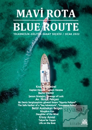 Mavi Rota-Blue Route Yelkencilik-Kültür-Sanat Seçkisi - Ocak 2022