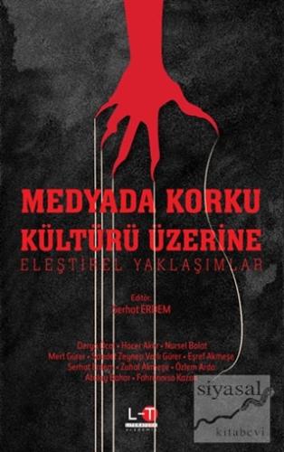 Medyada Korku Kültürü Üzerine Eleştirel Yaklaşımlar