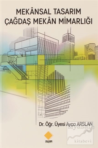 Mekansal Tasarım Çağdaş Mekan Mimarlığı