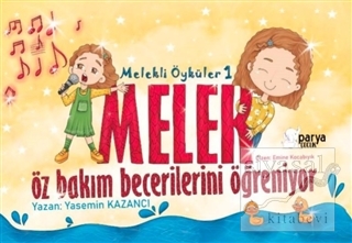 Melekli Öyküler 1 – Melek Öz Bakım Becerilerini Öğreniyor