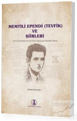 Memtili Ependi (Tevfik) ve Şiirleri