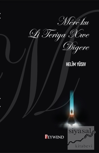 Mere Ku Li Teriya Xwe Digere