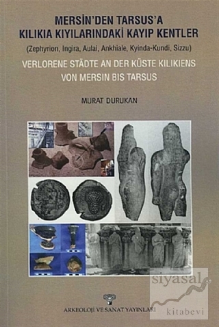 Mersin'den Tarsus'a Kilikia Kıyılarındaki Kayıp Kentler
