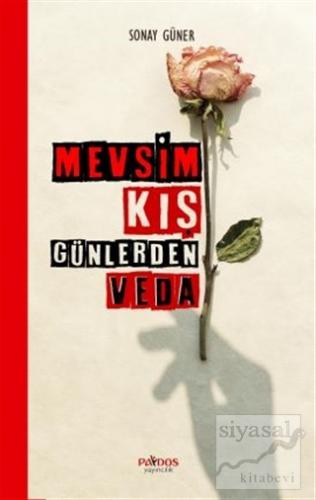 Mevsim Kış Günlerden Veda