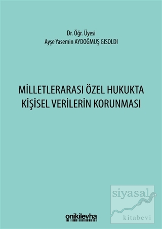Milletlerarası Özel Hukukta Kişisel Verilerin Korunması