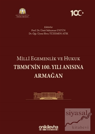 Milli Egemenlik ve Hukuk TBMM'nin 100. Yılı Anısına Armağan (Ciltli)