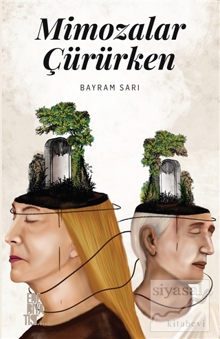 Mimozalar Çürürken