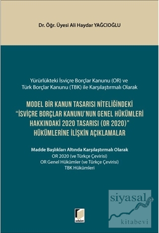 Model Bir Kanun Tasarısı Niteliğindeki İsviçre Borçlar Kanunu'nun Gene