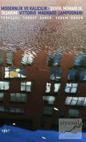 Modernlik ve Kalıcılık: Şehir, Mimarlık, Tasarım