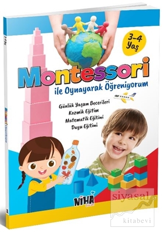 Montessori ile Oynayarak Öğreniyorum (3-4 Yaş) Kolektif