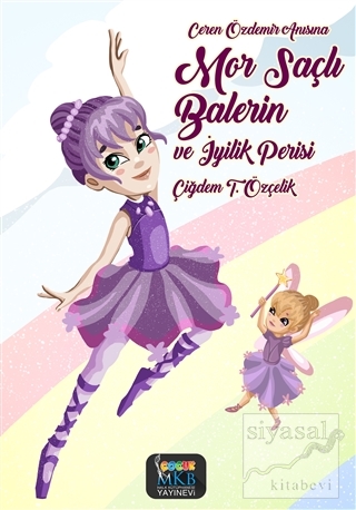 Mor Saçlı Balerin ve İyilik Perisi