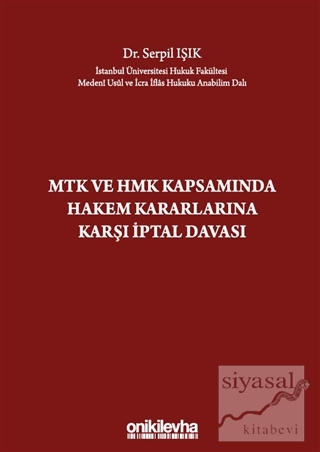 MTK ve HMK Kapsamında Hakem Kararlarına Karşı İptal Davası (Ciltli)