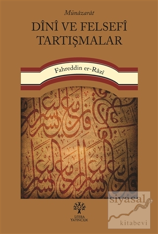 Münazarat Dini ve Felsefi Tartışmalar Fahreddin er-Razi