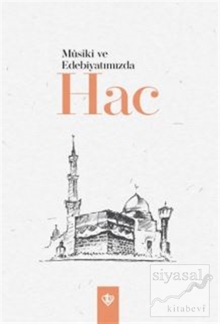 Musiki ve Edebiyatımızda Hac
