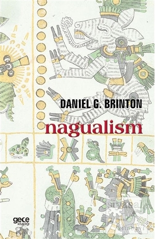 Nagualism Daniel G. Brinton