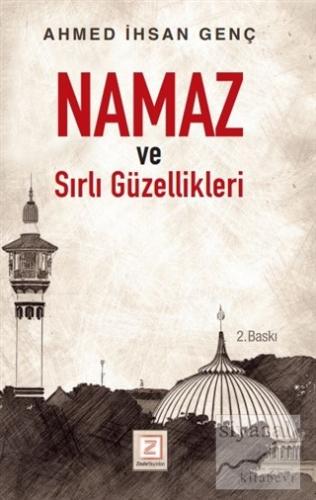 Namaz ve Sırlı Güzellikleri