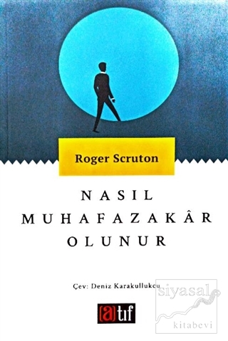 Nasıl Muhafazakar Olunur