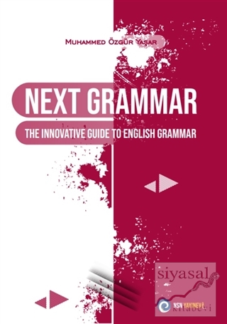 Next Grammar The Innovative Guide to English Grammar Muhammed Özgür Ya