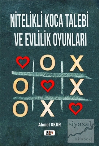 Nitelikli Koca Talebi ve Evlilik Oyunları