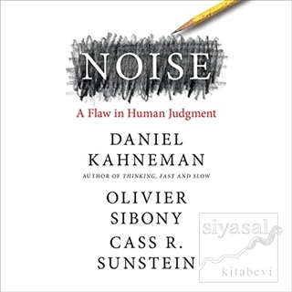 Noise Daniel Kahneman