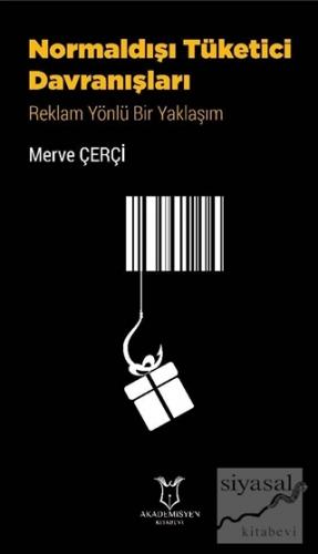 Normaldışı Tüketici Davranışları