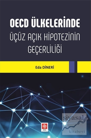 OECD Ülkelerinde Üçüz Açık Hipotezinin Geçerliliği