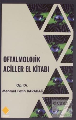 Oftalmolojik Aciller El Kitabı