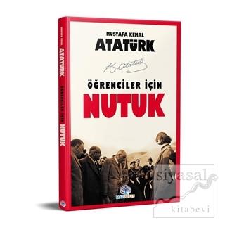 Öğrenciler İçin Nutuk Mustafa Kemal Atatürk