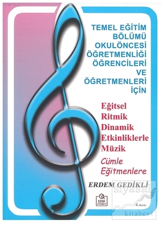 Okulöncesi Müzik Etkinlikleri Eğitimi - Eğitsel Ritmik Dinamik Etkinliklerle Müzik
