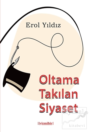 Oltama Takılan Siyaset