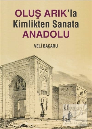 Oluş Arık'la Kimlikten Sanata Anadolu