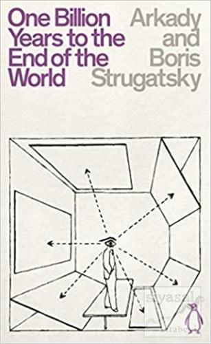 One Billion Years To The End Of The World Arkady Strugatsky