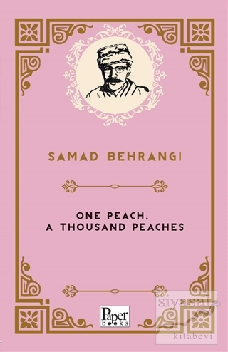 One Peach, a Thousand Peaches Samed Bahrengi