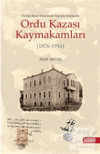 Ordu Kazası Kaymakamları (1876-1916)