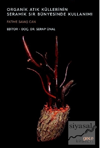 Organik Atık Küllerinin Seramik Sır Bünyesinde Kullanımı