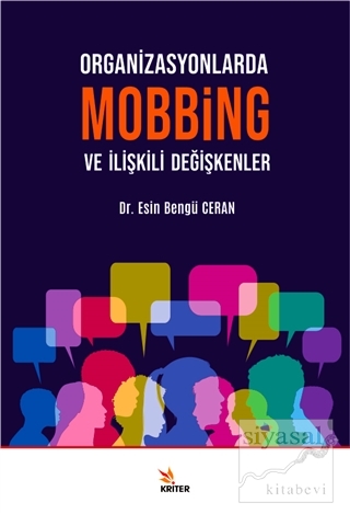 Organizasyonlarda Mobbing ve İlişkili Değişkenler