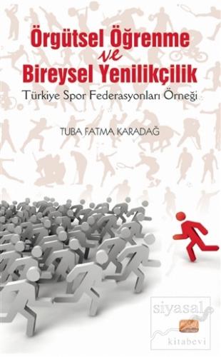 Örgütsel Öğrenme ve Bireysel Yenilikçilik