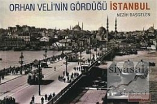 Orhan Veli'nin Gördüğü İstanbul