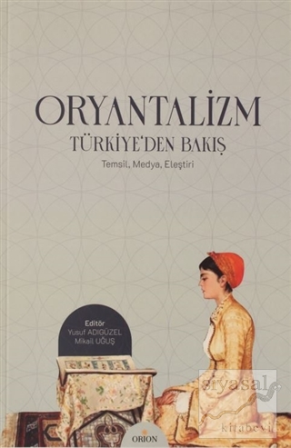 Oryantalizm Türkiye'den Bakış