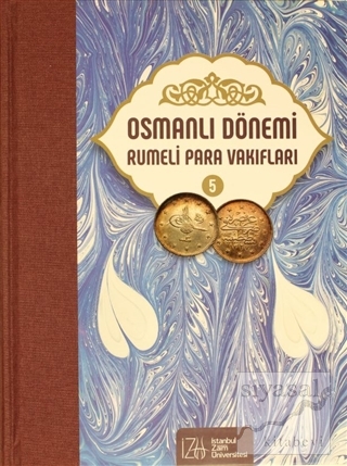 Osmanlı Dönemi Rumeli Para Vakıfları Cilt 5 (Ciltli)