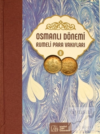 Osmanlı Dönemi Rumeli Para Vakıfları Cilt 8 (Ciltli) Mehmet Bulut