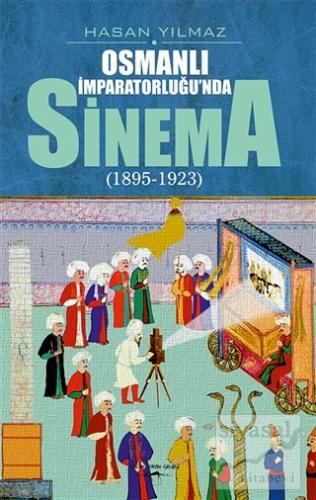 Osmanlı İmparatorluğu'nda Sinema (1895-1923)