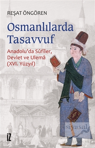 Osmanlılar'da Tasavvuf Reşat Öngören