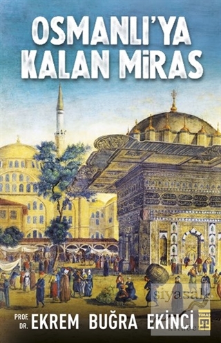 Osmanlı'ya Kalan Miras