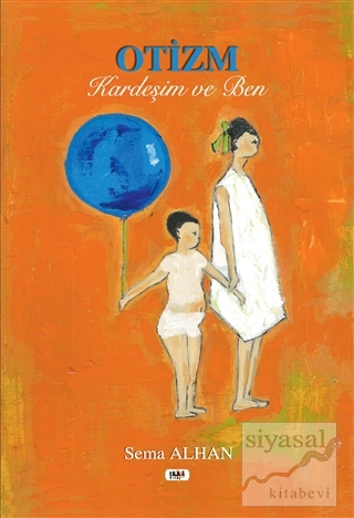 Otizm, Kardeşim ve Ben